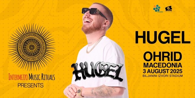 Светската диџеј сензација Hugel на 3 август во Охрид