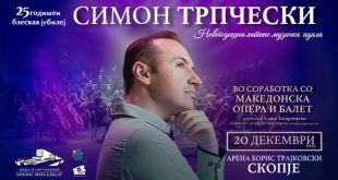 Концерт на Симон Трпчески на 20 декември во арена „Борис Трајковски“